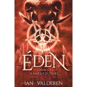 Ian VALDEREN - GEBRAUCHT ÉDEN - Livre II: LE MASQUE DU DIABLE (ÉDEN : LES PORTES D'OMBREMONDE, Band 2) - Preis vom 16.05.2024 04:53:48 h