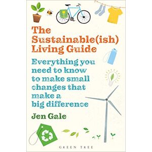 Jen Gale - GEBRAUCHT The Sustainable(ish) Living Guide: Everything you need to know to make small changes that make a big difference - Preis vom 12.05.2024 04:50:34 h