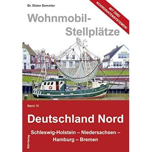 RID+Verlag - GEBRAUCHT Wohnmobil-Stellplätze, Bd. 15 Deutschland Nord: Schleswig-Holstein, Niedersachsen, Hamburg - Bremen - Preis vom 19.05.2024 04:53:53 h