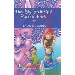 Brian McKanna - The Big Beautiful Purple Tree