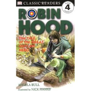 Angela Bull - GEBRAUCHT DK Readers L4: Classic Readers: Robin Hood: The Tale of the Great Outlaw Hero (DK Readers Level 4) - Preis vom h