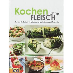 Licia Cagnoni - GEBRAUCHT Kochen ohne Fleisch: Schritt-für-Schritt-Anleitungen, Techniken und Rezepte - Preis vom 01.06.2024 05:04:23 h