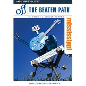 Kirkpatrick, Marlo Carter - GEBRAUCHT Off the Beaten Path Mississippi - Preis vom 20.05.2024 04:51:15 h