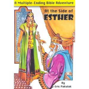 Eric Pakulak - GEBRAUCHT At the Side of Esther: A Multiple-Ending Bible Adventure - Preis vom 19.05.2024 04:53:53 h