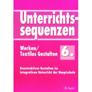 Frank Rabenstein - GEBRAUCHT Unterrichtssequenzen Werken /Textiles Gestalten. Werken /Textiles Gestalten im integrativen Unterricht der Hauptschule: Unterrichtssequenzen Werken / ... im integrativen Unterricht in der Hauptschule - Preis vom h