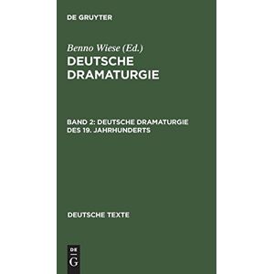 Benno Wiese - Deutsche Dramaturgie des 19. Jahrhunderts (Deutsche Texte, Band 10)