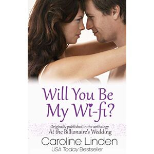 Caroline Linden - Will You Be My Wi-Fi?