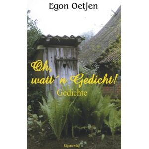 Egon Oetjen - Oh, watt'n Gedicht!