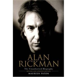 Maureen Paton - GEBRAUCHT Alan Rickman: The Unauthorised Biography - Preis vom 15.05.2024 04:53:38 h