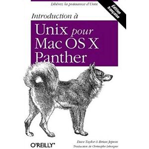 GEBRAUCHT Introduction à Unix pour Mac OS X Panther, 2e édition - Preis vom 16.05.2024 04:53:48 h