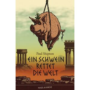 Paul Shipton - GEBRAUCHT Ein Schwein rettet die Welt - Preis vom 15.05.2024 04:53:38 h