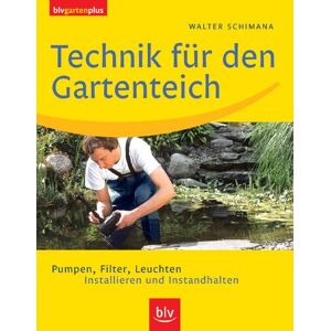 Walter Schimana - GEBRAUCHT Technik für den Gartenteich: Pumpen, Filter, Leuchten. Installieren und Instandhalten - Preis vom 17.05.2024 04:53:12 h