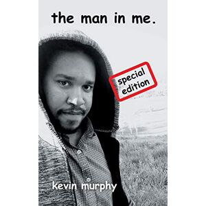 Kevin Murphy - The Man in Me.: Special Edition