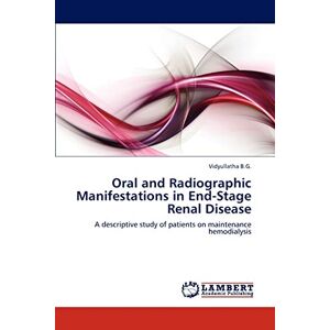 Vidyullatha B.G. - Oral and Radiographic Manifestations in End-Stage Renal Disease: A descriptive study of patients on maintenance hemodialysis