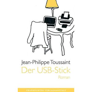 Jean-Philippe Toussaint - GEBRAUCHT Der USB-Stick - Preis vom 19.05.2024 04:53:53 h