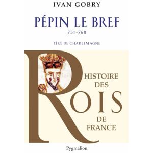 Ivan Gobry - GEBRAUCHT Pépin le bref (751-768) - Preis vom h