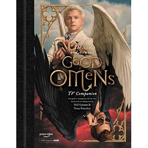 Matt Whyman - GEBRAUCHT The Nice and Accurate Good Omens TV Companion: Your guide to Armageddon and the series based on the bestselling novel by Terry Pratchett and Neil Gaiman - Preis vom 01.06.2024 05:04:23 h