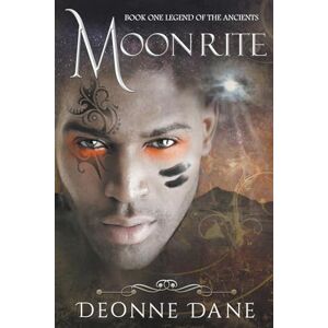 Deonne Dane - Moon Rite: Book One Legend of the Ancients (The Books of Locurnia, Band 1)