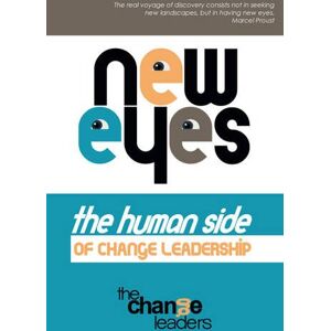 The Change Leaders - GEBRAUCHT New Eyes, the Human Side of Change Leadership - Preis vom 19.05.2024 04:53:53 h