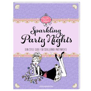Jill Schirnhofer - GEBRAUCHT Style Guide - Sparkling Party Nights: Dein Style Guide für schillernde Partynächte - Preis vom 21.05.2024 04:55:50 h