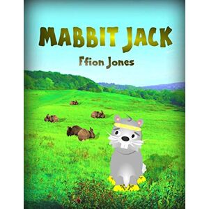 Ffion Jones - Mabbit Jack