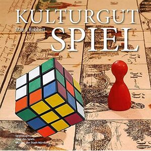 Karin Falkenberg - Kulturgut Spiel: Max J. Kobbert (Schriftenreihe der Museen der Stadt Nürnberg)