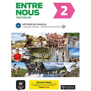 - Entre nous 2 (A2) Édition hybride – Tout en un: Édition internationale. Livre de l’élève + Cahier d’activités + code d’accès aux ressources numériques de ce manuel sur la plateforme Espace virtuel