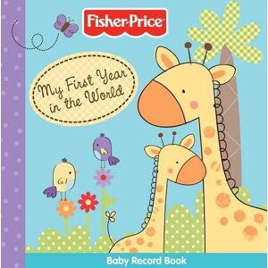 Fisher-Price - GEBRAUCHT My First Year in the World Record Book: Baby Record Book (Fisher-Price) - Preis vom 16.05.2024 04:53:48 h