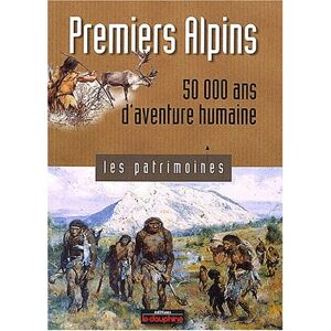 Pierre Bintz - GEBRAUCHT Premiers alpins : 50 000 ans d'aventure humaine - Preis vom 20.05.2024 04:51:15 h