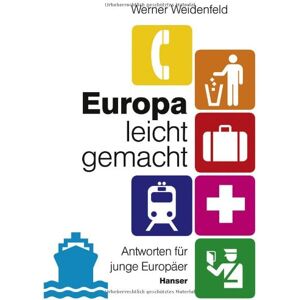 Werner Weidenfeld - GEBRAUCHT Europa leicht gemacht. Antworten für junge Europäer - Preis vom h