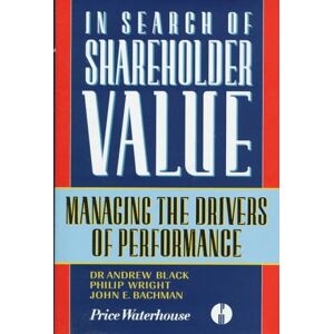 Andrew Black - GEBRAUCHT In Search of Shareholder Value: Managing the Drivers of Performance - Preis vom 16.05.2024 04:53:48 h