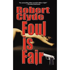 Robert Porter - Foul Is Fair