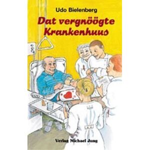 Udo Bielenberg - GEBRAUCHT Dat vergnöögte Krankenhuus - Preis vom 17.05.2024 04:53:12 h