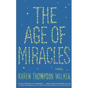 Karen Thompson Walker - GEBRAUCHT The Age of Miracles: A Novel - Preis vom h