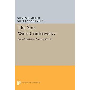 Stephen Van Evera - The Star Wars Controversy: An International Security Reader (International Security Readers)