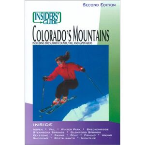 Linda Castrone - GEBRAUCHT Colorado's Mountains: Including the Summit County, Vail, and Aspen Areas (INSIDERS' GUIDE TO COLORADO'S MOUNTAINS) - Preis vom 16.05.2024 04:53:48 h