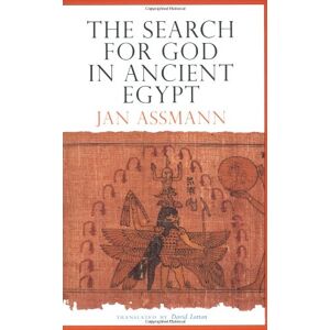 Jan Assmann - The Search for God in Ancient Egypt: The Symbolic Politics of Ethnic War