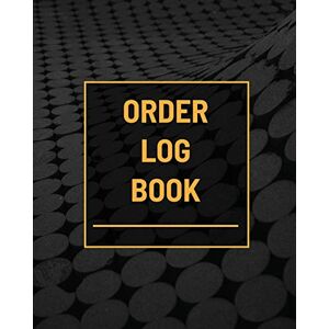 Teresa Rother - Order Log Book: Small Business Sales Tracker, Customer Order Form Book, Record Daily Sales For Online And Retail Stores, Product Purchase Book