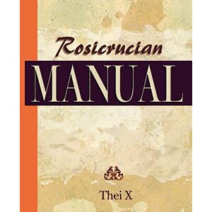X. Thei X. - Rosicrucian Manual (1920)