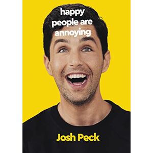 Josh Peck - Happy People Are Annoying