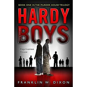 Dixon, Franklin W. - GEBRAUCHT Deprivation House: Book One in the Murder House Trilogy (Volume 22) (Hardy Boys (All New) Undercover Brothers, Band 22) - Preis vom h