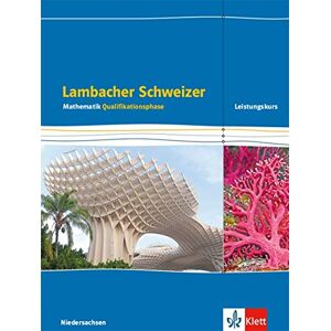 Matthias Janssen - GEBRAUCHT Lambacher Schweizer Mathematik Qualifikationsphase Leistungskurs/erhöhtes Anforderungsniveau - G9. Ausgabe Niedersachsen: Schülerbuch Klassen 12/13 ... Schweizer. Ausgabe für Niedersachsen ab 2015) - Preis vom 01.06.2024 05:04