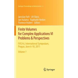 Jaroslav Fo&#x159;t - Finite Volumes for Complex Applications VI   Problems & Perspectives: FVCA 6, International Symposium, Prague, June 6-10, 2011 (Springer Proceedings in Mathematics)