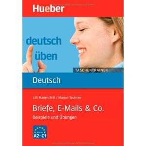 Brill, Lilli Marlen - GEBRAUCHT Briefe, E-Mails & Co.: Beispiele und Übungen: Briefe, E-Mails & Co - Preis vom 11.05.2024 04:53:30 h