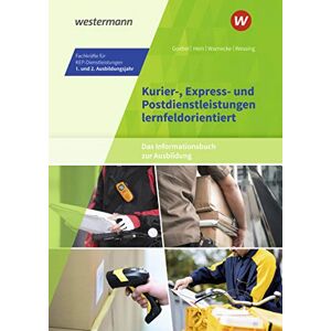 Matthias Goebel - GEBRAUCHT Kurier-, Express- und Postdienstleistungen lernfeldorientiert: Das Informationsbuch zur Ausbildung: Fachkräfte für KEP-Dienstleistungen - 1. und 2. ... Kurier-, Express- und Postdienstleistungen) - Preis vom h