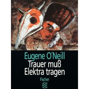 Eugene O'Neill - GEBRAUCHT Trauer muß Elektra tragen: Eine Trilogie. (Theater Funk Fernsehen) - Preis vom 01.06.2024 05:04:23 h