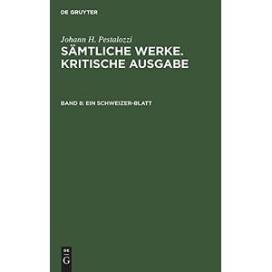 Herbert Schönebaum - Ein Schweizer-Blatt: PESTALO-B, Band 8 (Johann H. Pestalozzi: Sämtliche Werke. Kritische Ausgabe)