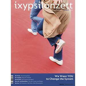 ASSITEJ - GEBRAUCHT IXYPSILONZETT 2022: We Want YOU to Change the System (IXYPSILONZETT: Jahrbuch für Kinder- und Jugendtheater 2013) - Preis vom h