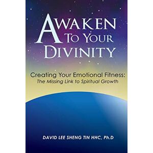 Tin Hhc, Ph. D. David Lee Sheng - GEBRAUCHT Awaken to Your Divinity: Creating Your Emotional Fitness: The Missing Link to Spiritual Growth - Preis vom 14.05.2024 04:49:28 h