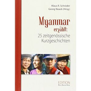 Schröder, Klaus R. - GEBRAUCHT Myanmar/Burma erzählt: 25 zeitgenössische Kurzgeschichten (Edition Reise Know-How) - Preis vom h